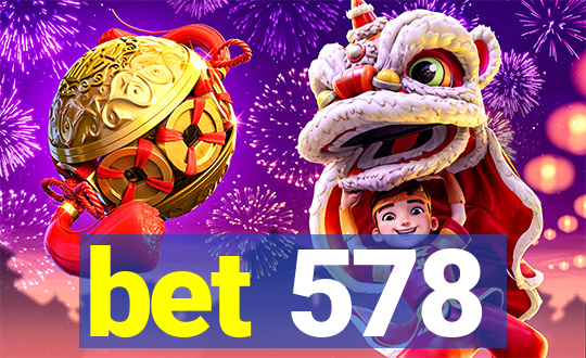 bet 578